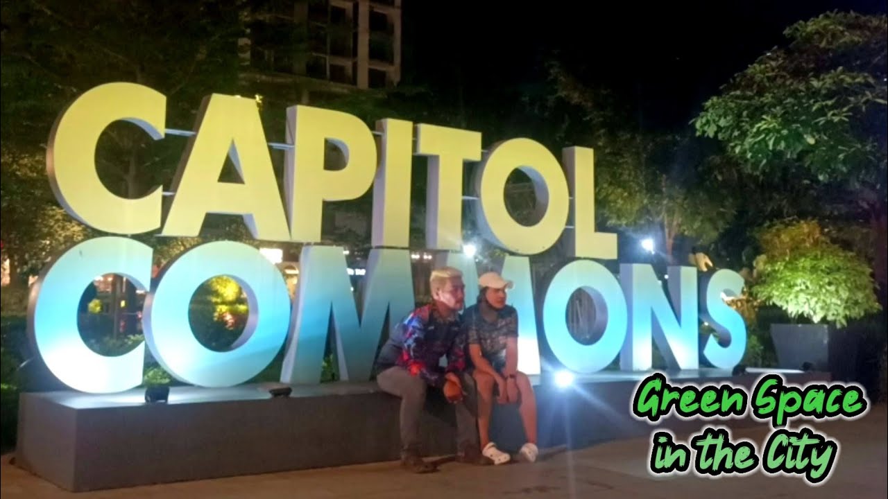 CAPITOL COMMONS PARK | Pasig City | Green Space in the City