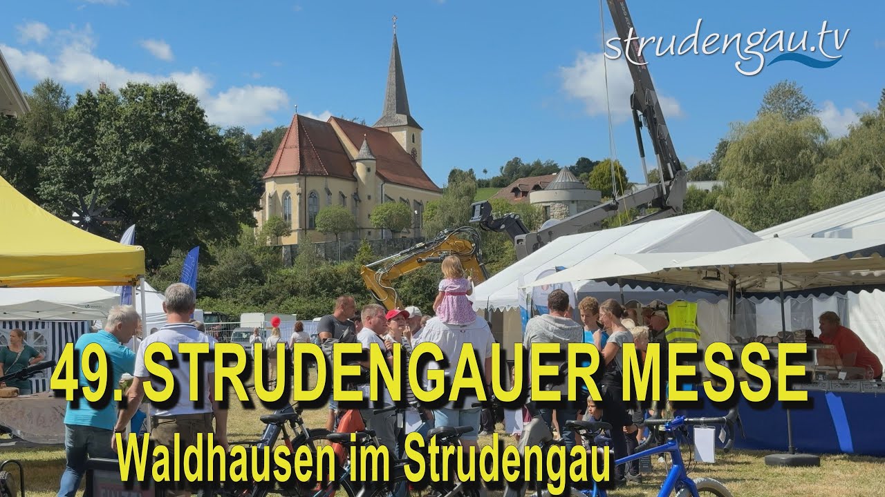 49. STRUDENGAUER MESSE in Waldhausen im Strudengau