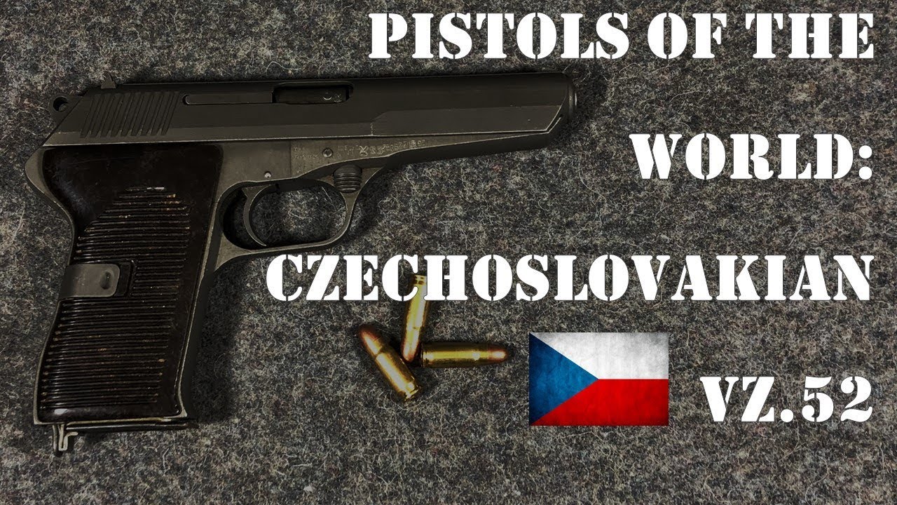 Pistols of the World: Czechoslovakian Vz52 (Cz.52)