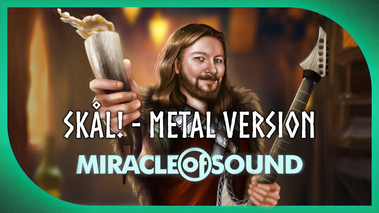 SK&Aring;L! - METAL VERSION by Miracle Of Sound (Viking Folk Metal)