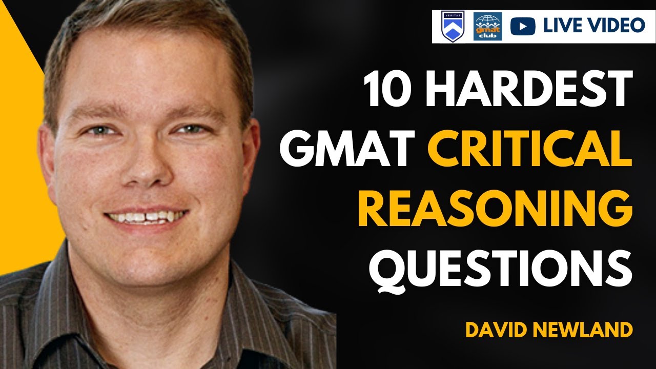 10 Hardest GMAT Critical Reasoning Questions
