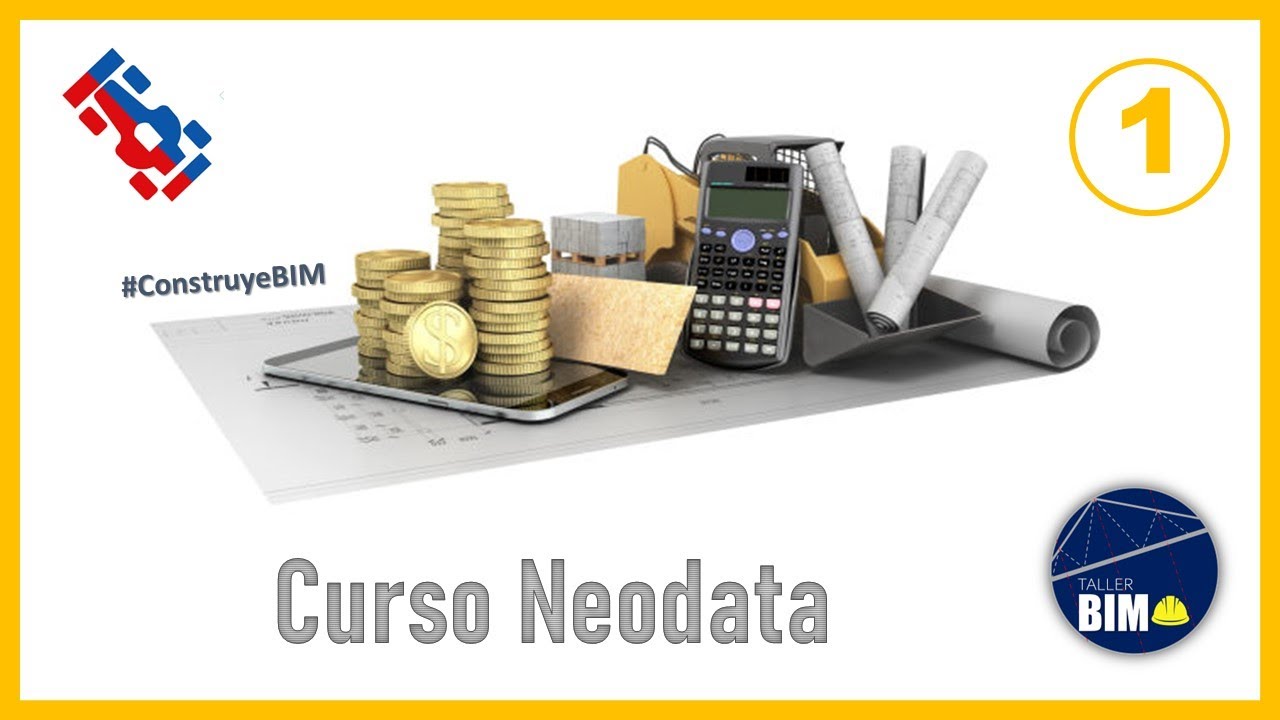 ✅✅🏗¡ Clase de Introducción! | Análisis de Costos con NEODATA | NEODATA desde 0.
