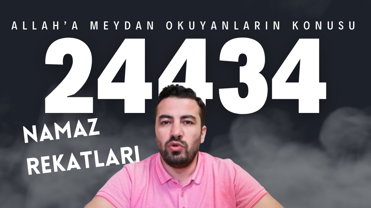 Allah'a Meydan Okuyanların Konusu: Namaz'ın Rekatları
