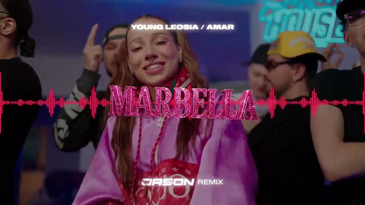 Young Leosia / Amar - MARBELLA (ORSON REMIX)