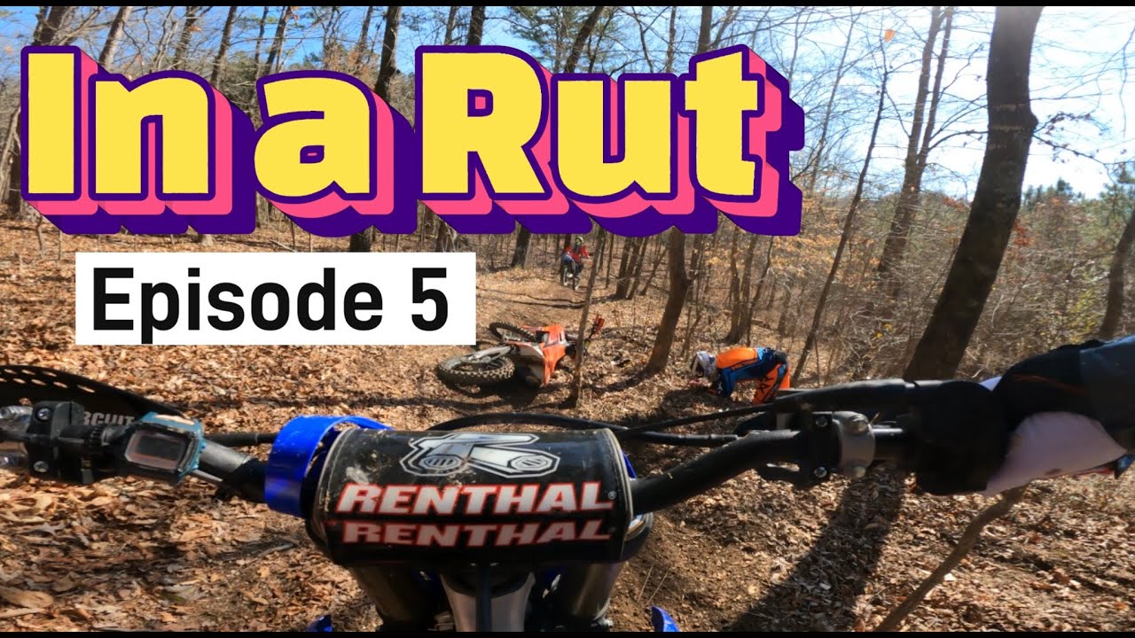 Blueberry Hill Enduro | In a Rut | Episode 5