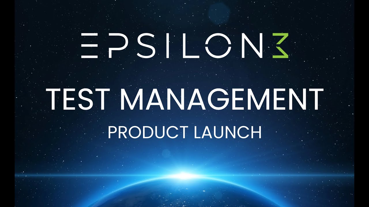 Epsilon3 - Test Management Product Launch