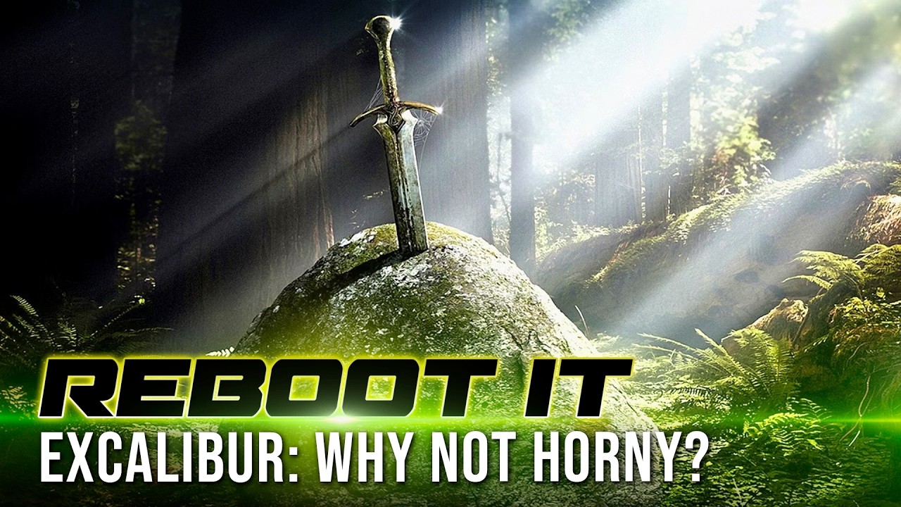 How To Make 'King Arthur/Excalibur' ACTUALLY WORK As A Movie (Reboot It S5 E9)