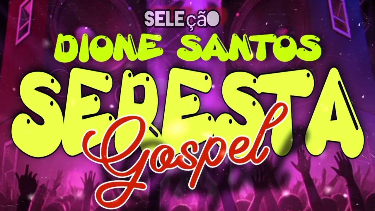 ✔️Seleção seresta gospel Dione Santos o melhor da seresta gospel 2026