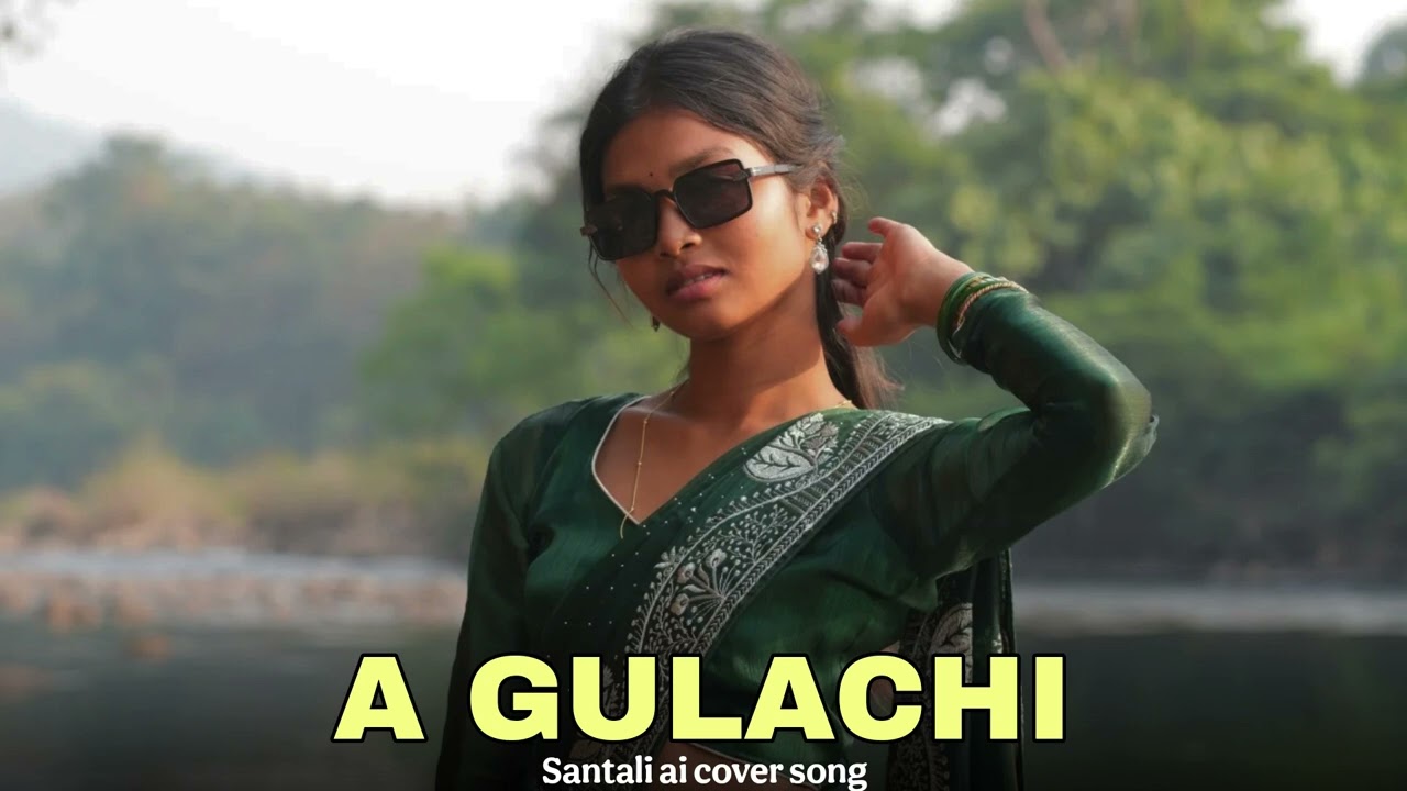 A Gulachi _ Santali ai cover song 2026_ LX Hembram
