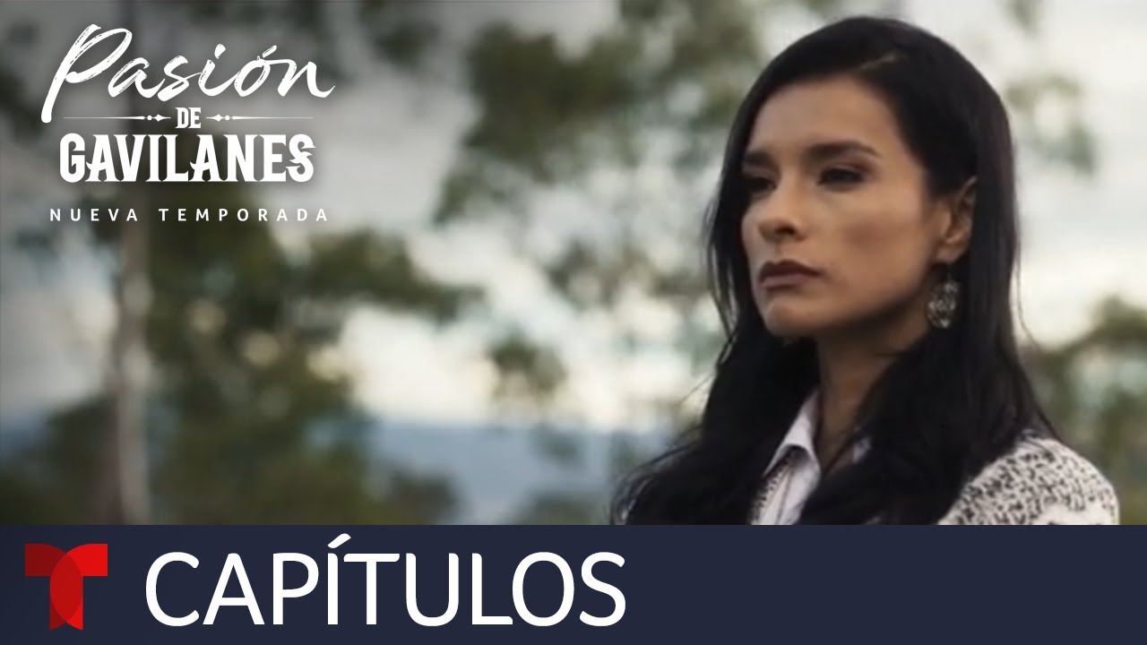Pasión de Gavilanes, Nueva Temporada | Capítulo 11 | Telemundo