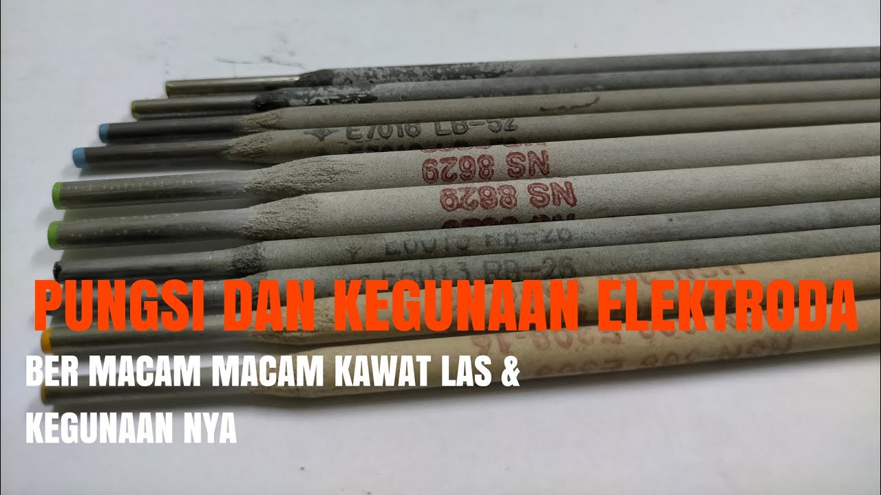 jenis kawat las dan kegunaanya