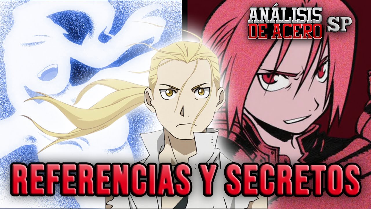Análisis y Datos Curiosos a los OPs y EDs de Fullmetal Alchemist (2003/Brotherhood)