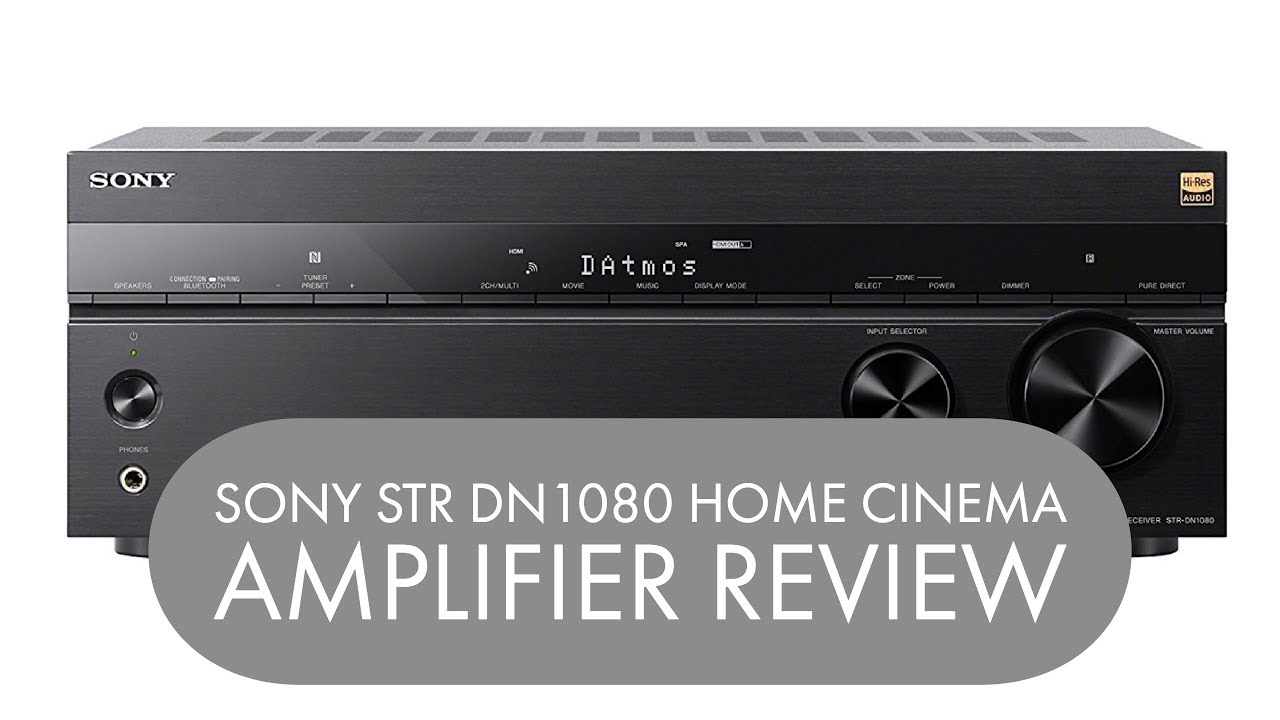 ОБЗОР УСИЛИТЕЛЯ ДЛЯ ДОМАШНЕГО КИНОТЕАТРА SONY STR DN1080 | Henry Reviews