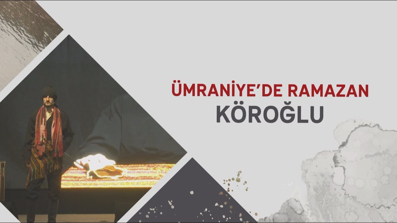 ÜMRANİYE’DE RAMAZAN KÖROĞLU TİYATRO OYUNU