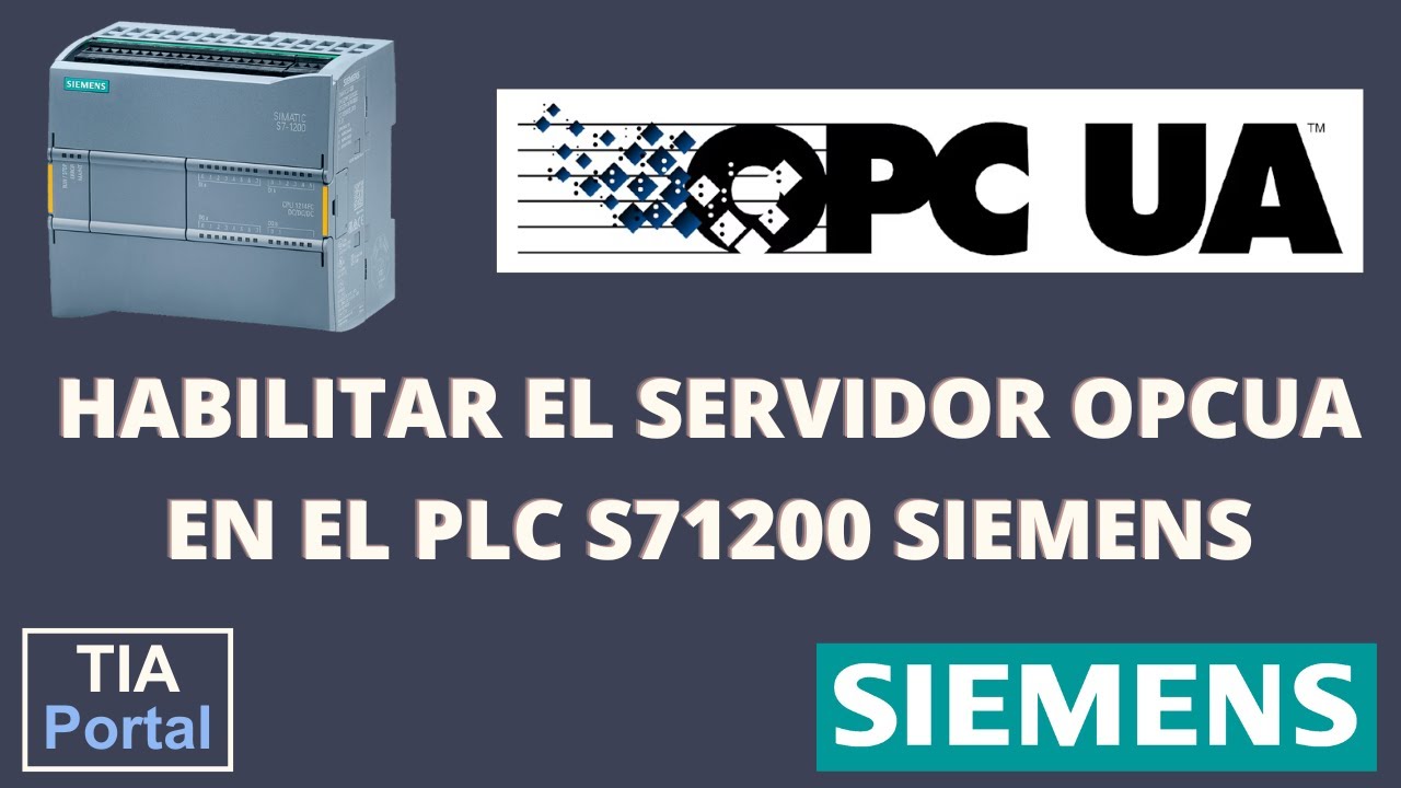 Habilitar el Servidor OPCUA en el PLC S71200 Siemens-Tia Portal