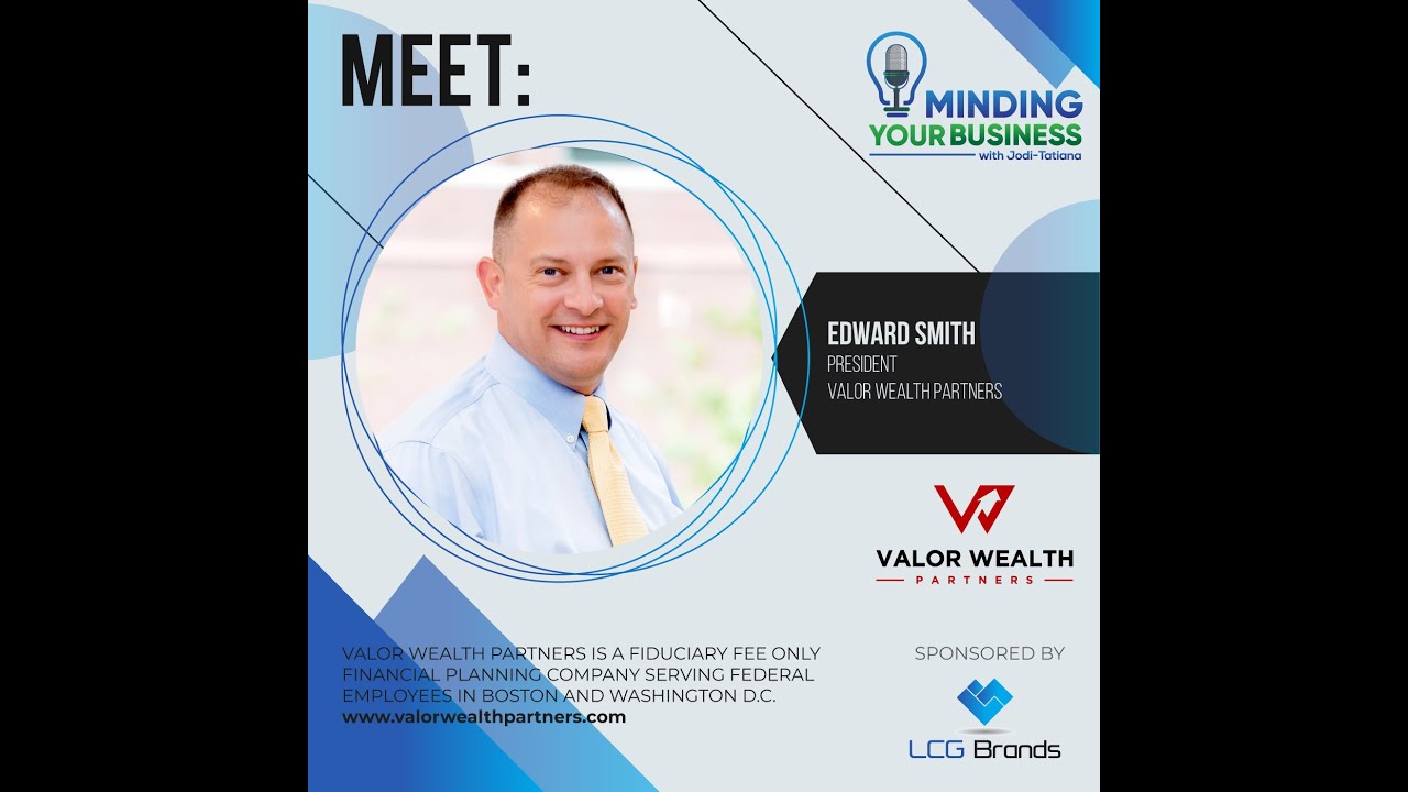 Meet Valor Wealth Partners president, Edward Smith