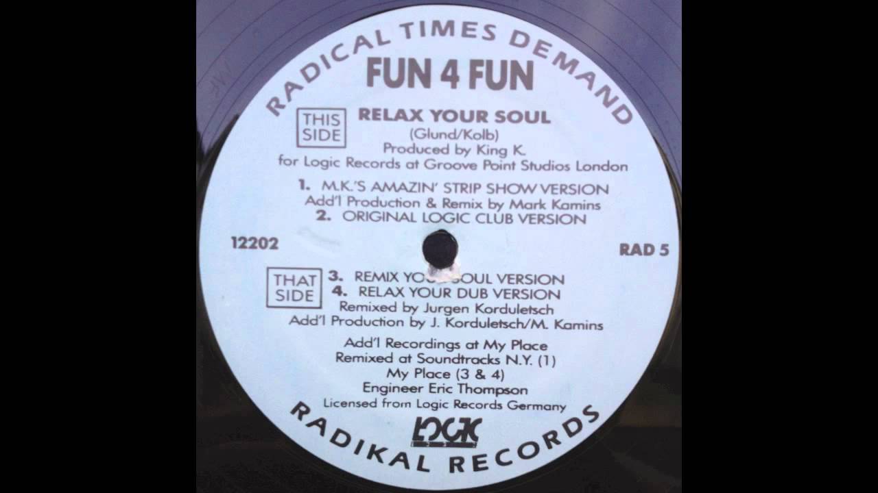 Fun 4 Fun - Relax Your Soul (Original Logic Club Version) (1990)