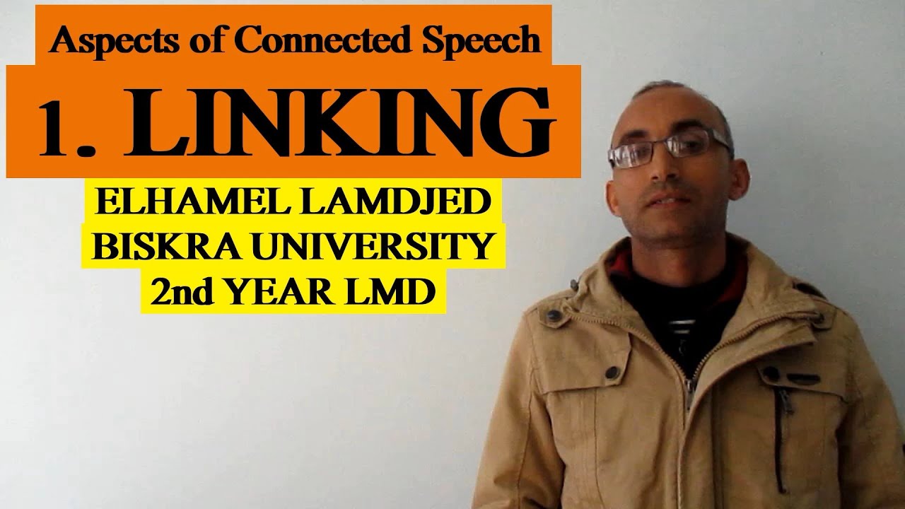 Phonetics 25: LINKING (in connected speech)