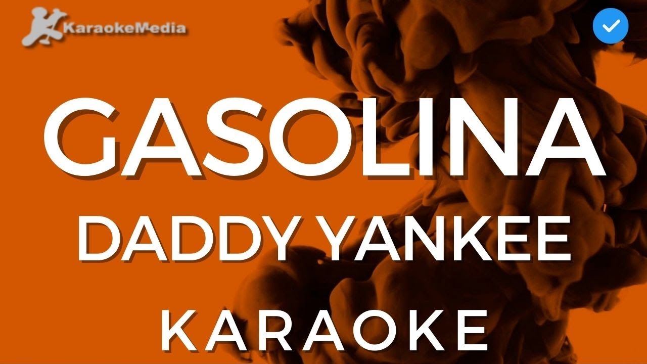 Daddy Yankee - Gasolina (KARAOKE) [Instrumental y letra]