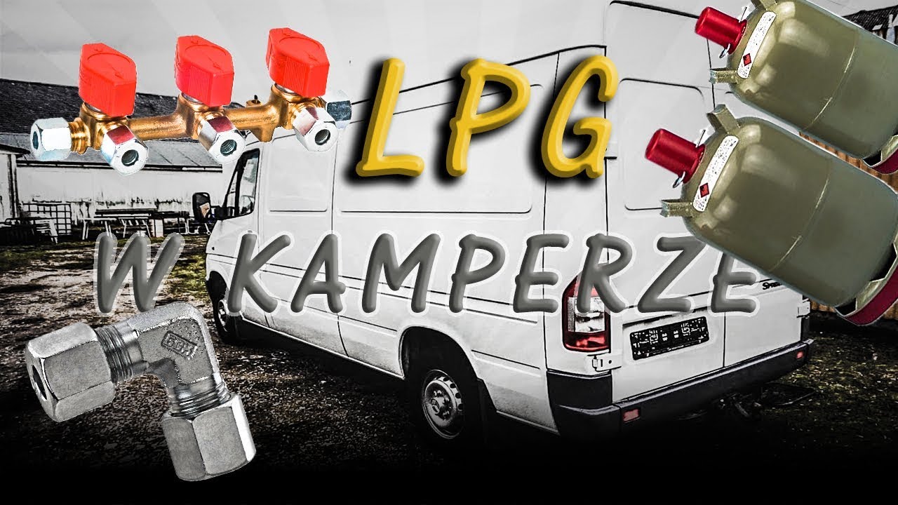 Instalacja gazowa w kamperze | Jak zbudować kampera