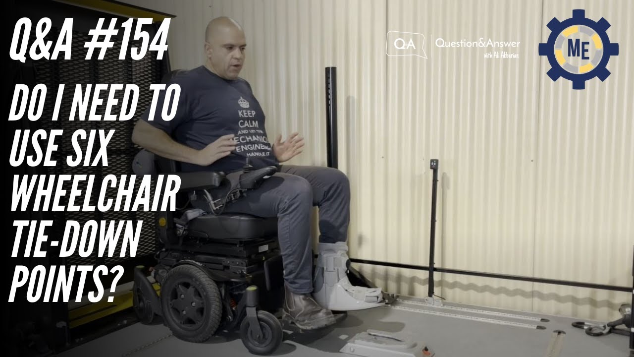 QA #154​ - Do I Need to Use Six Wheelchair Tie-Down Points?