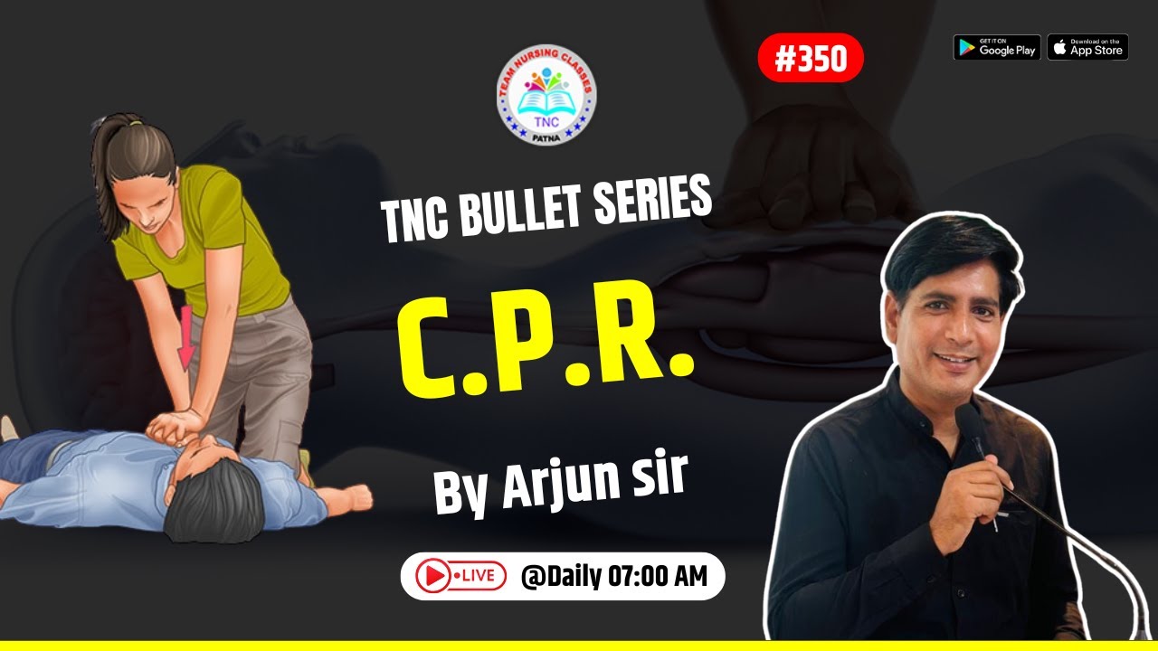 C.P.R. || TNC Bullet Series # 350 || Most Important Topic || Daily 7.00 AM || Nursing Exam