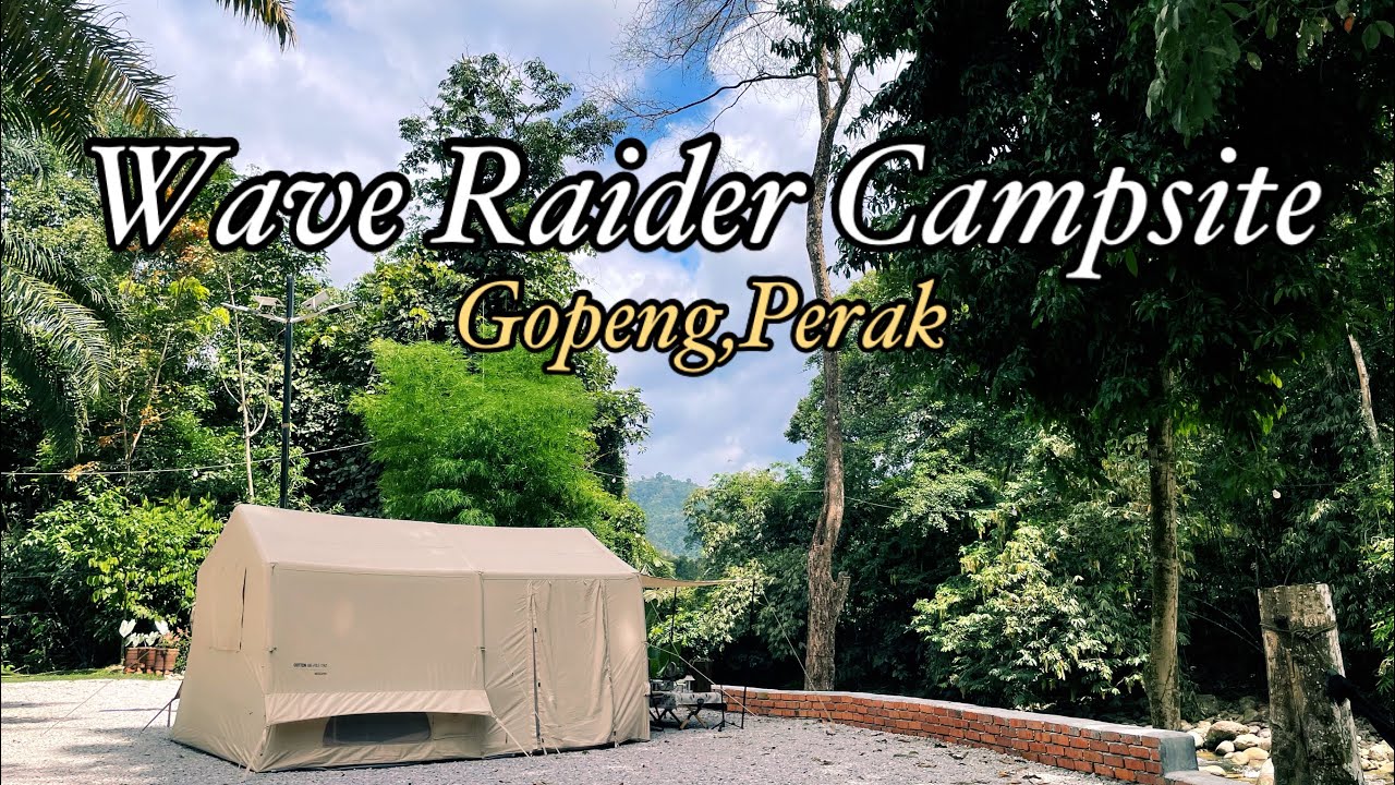 Family Camping | Wave Raider Campsite Gopeng,Perak | Naturehike 12X Air Tent | CampVlog10