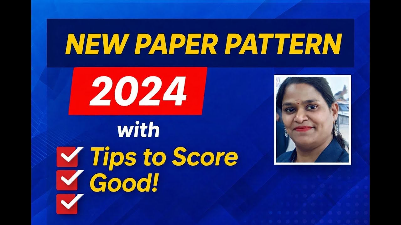 New Paper Pattern 2024  & Tips for score good
