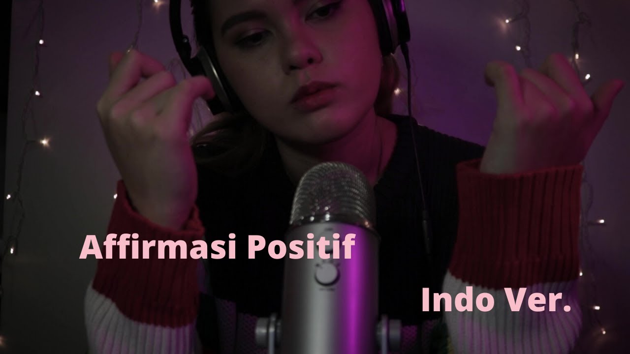Affirmasi Positif Untuk Pikiran Cemas Sebelum Tidur | ASMR Bahasa Indonesia