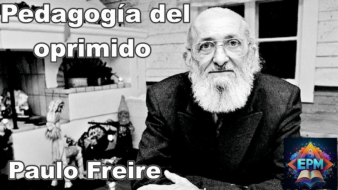 Pedagogía del oprimido / Paulo Freire