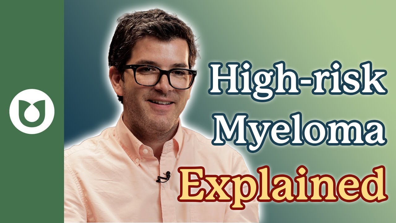 The Key Traits of High-Risk and Functional High-Risk Multiple Myeloma Explained