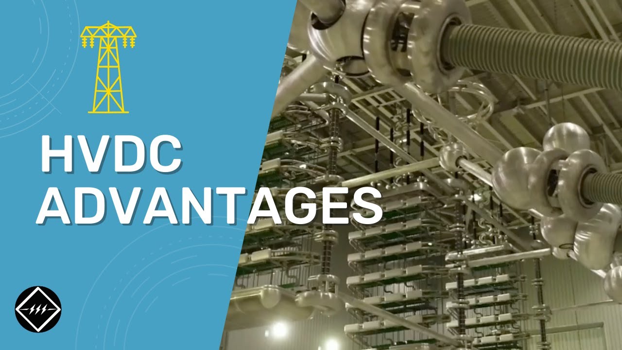 Advantages of HVDC Transmission | Explained | TheElectricalGuy
