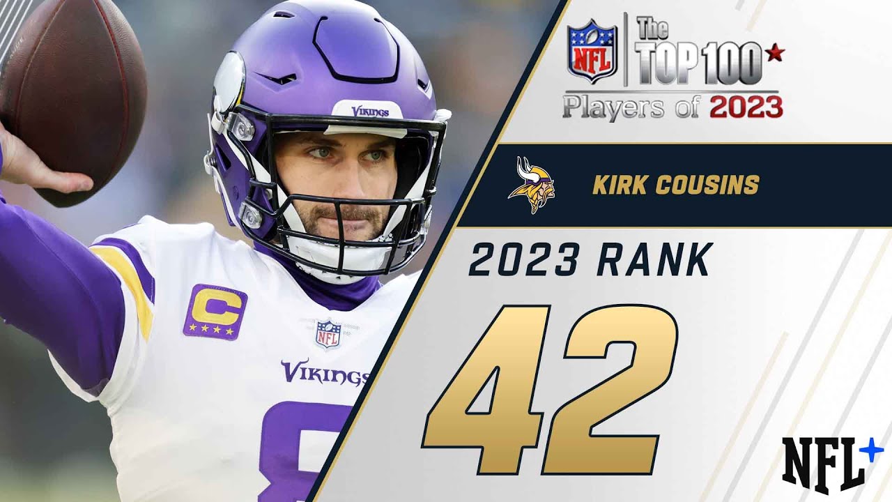 #42 Kirk Cousins (QB, Vikings) | Top 100 Players of 2023