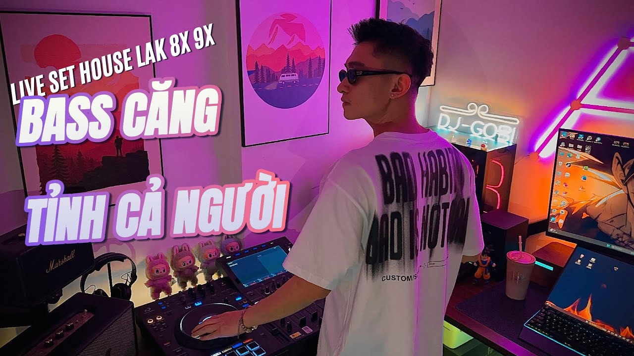 Việt Mix House Lak 2024 | Deep Bass Chill 8X 9X | Nhạc Nghe Tr&ecirc;n Xe | Live Set Vol.1 - DJ GOBI