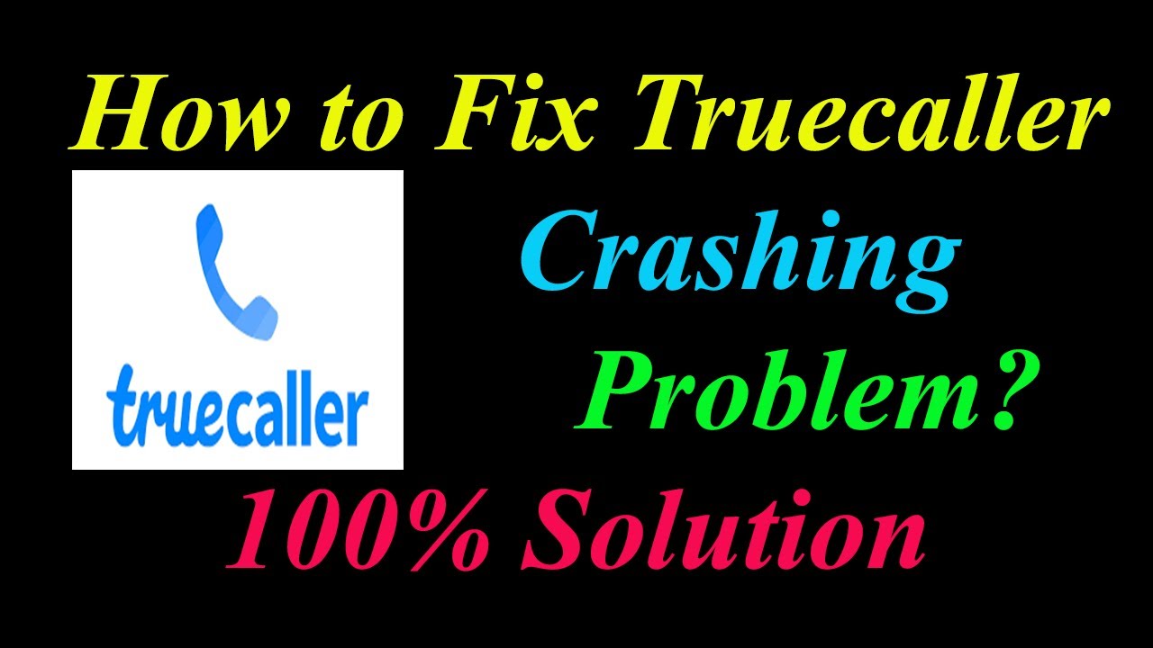 How to Fix Truecaller App Keeps Crashing Problem Solutions Android & Ios - Fix Truecaller  Crash