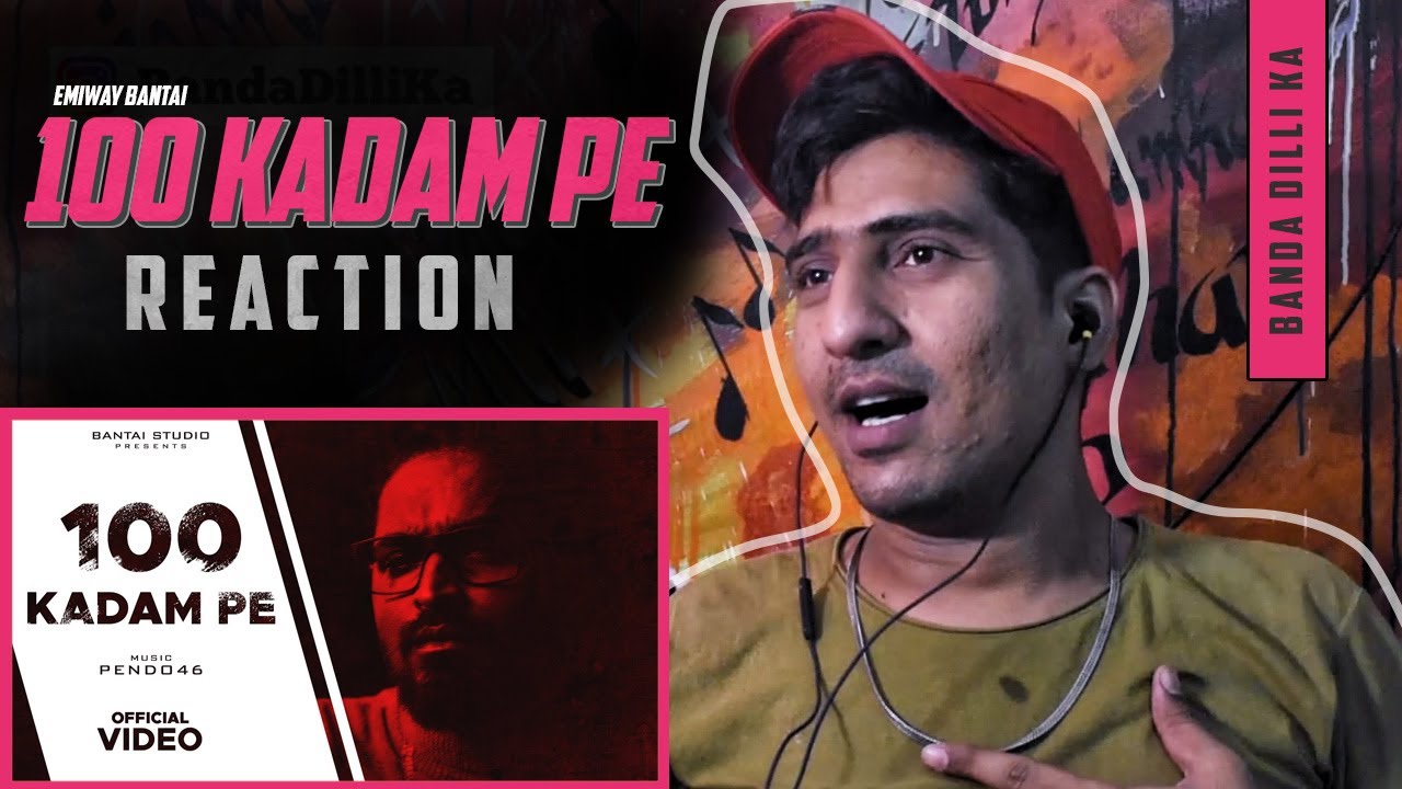 EMIWAY - 100 KADAM PE REACTION (Prod. by Pendo46) (Official Music Video) | BANDA DILLI KA