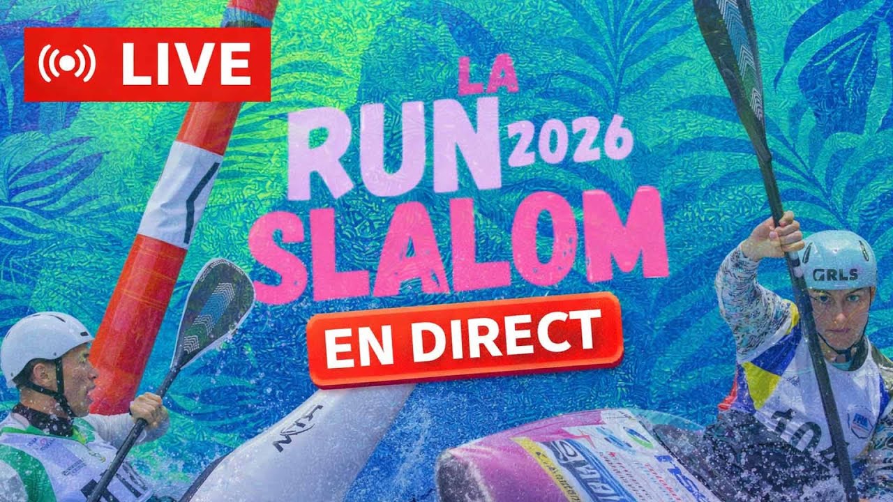 LA RUN SLALOM 2026 | Kayak Cross 🔴 EN DIRECT