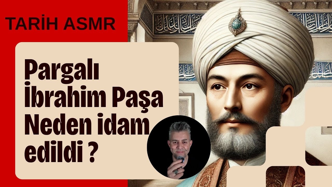 TARİH ASMR / PARGALI İBRAHİM PAŞA NEDEN İDAM EDİLDİ ?