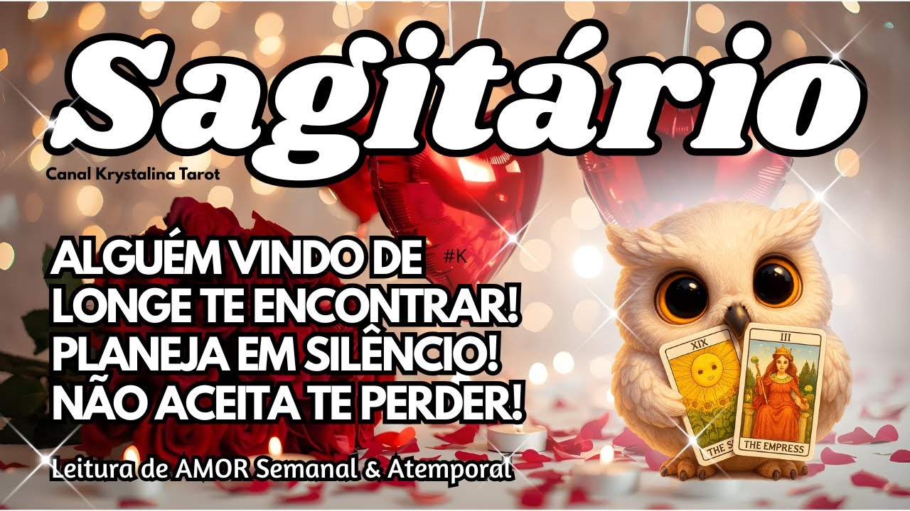 ♐ SAGIT&Aacute;RIO 💕ALGU&Eacute;M VINDO DE LONGE TE ENCONTRAR! PLANEJA EM SIL&Ecirc;NCIO! N&Atilde;O ACEITA TE PERDER!