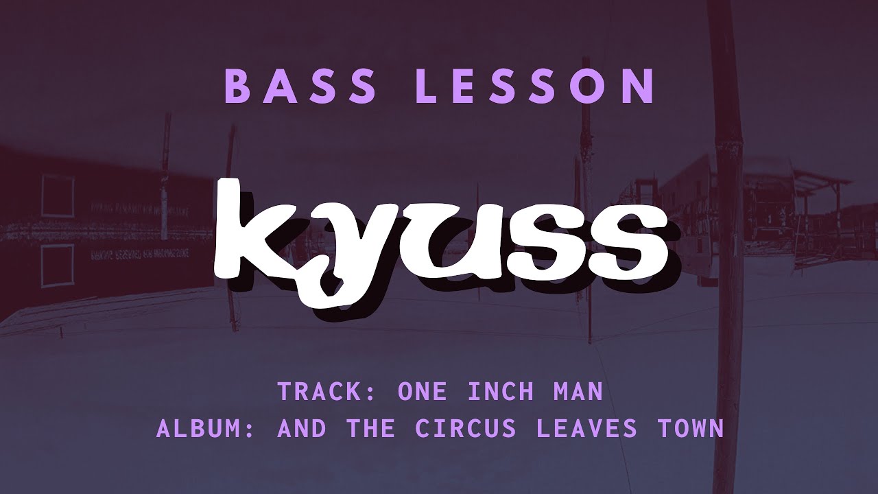 KYUSS - One Inch Man // Bass Lesson + TAB