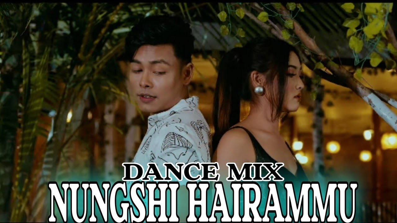 Nungshi_Hairammu_Dance_Mix | New Manipuri Song | Dj~Wolfrahh_Mixing@mamitaibang