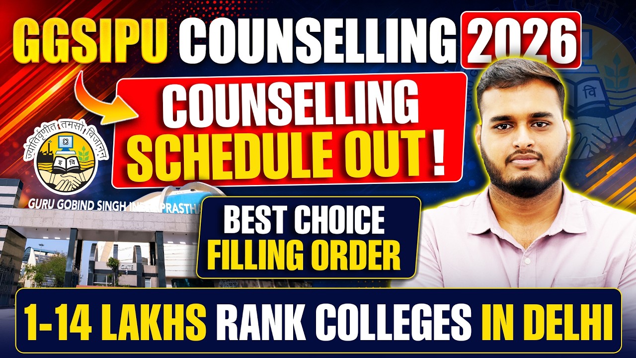 GGSIPU Counselling 2026 Schedule Out 🔥| 1-14 Lakhs College Options in Delhi  | IPUCET 2026 #jeemains
