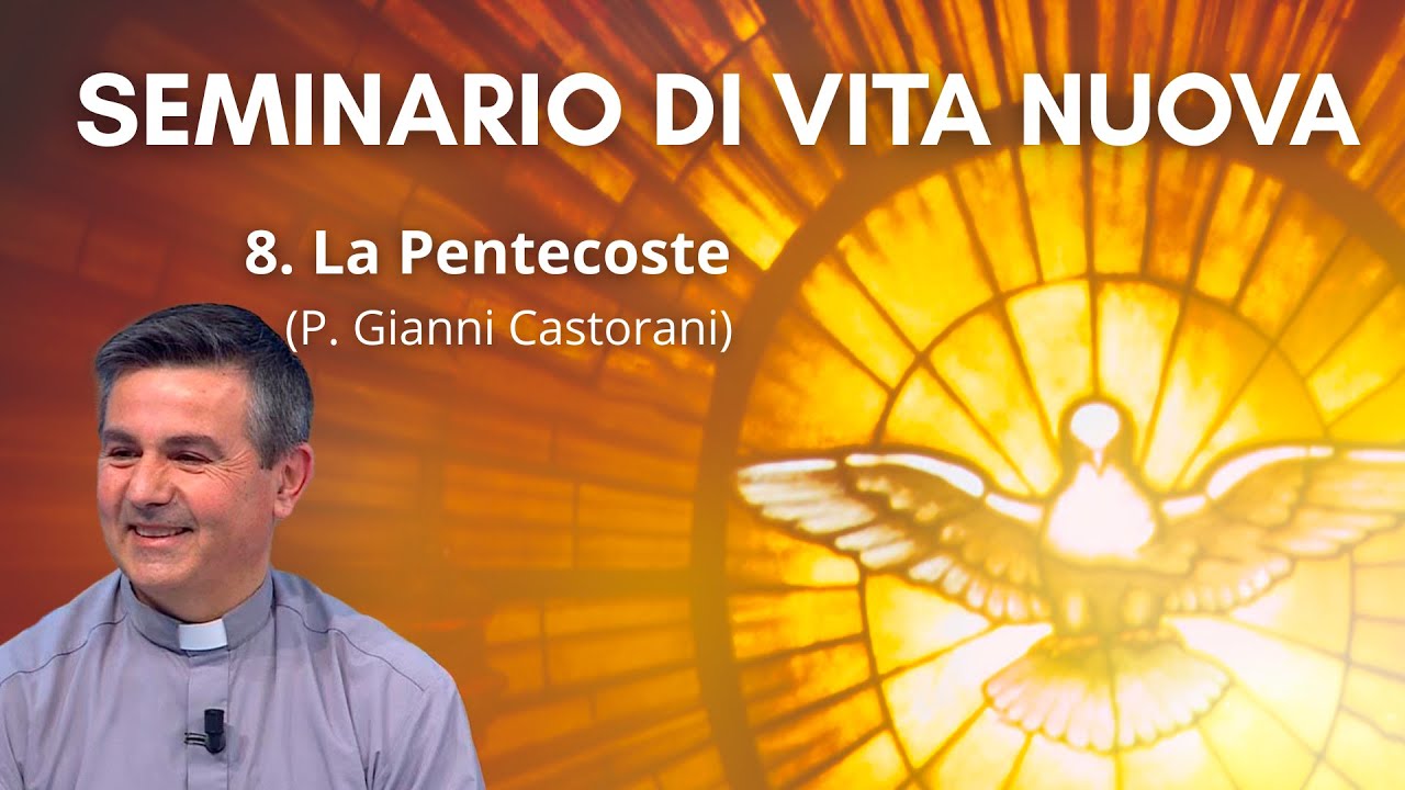 8) La Pentecoste (Padre Gianni Castorani)