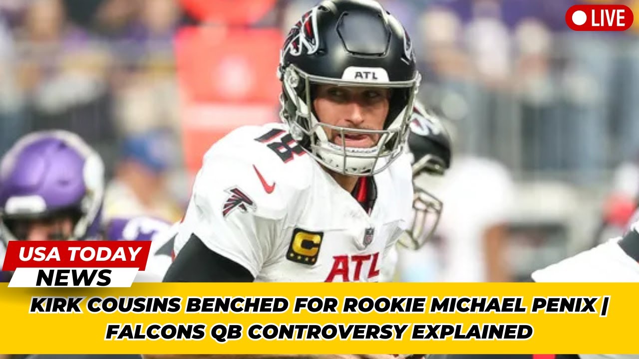 Kirk Cousins Benched for Rookie Michael Penix | Falcons QB Controversy Explained । USA TODAY NEWS