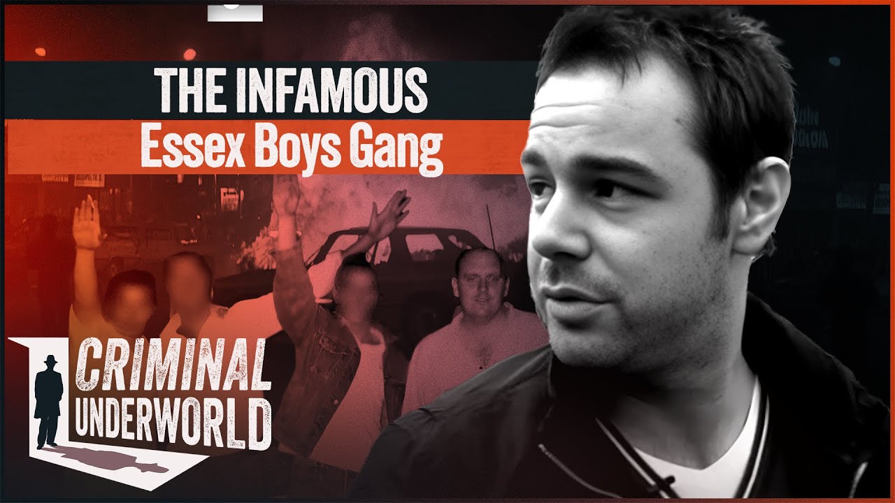 Criminal Gangs: Rise And Fall Of Essex Boys