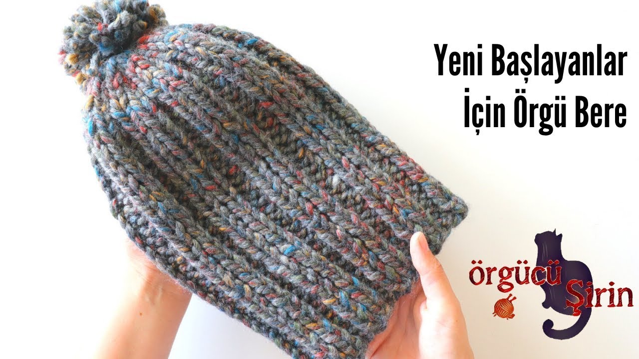 Yeni Başlayanlar İçin En Kolay Şiş İşi Bere / Örgü Modelleri