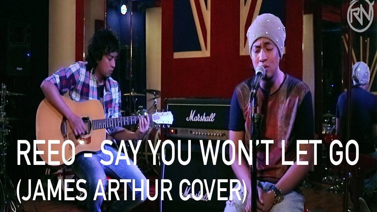 Say You Won't Let Go - James Arthur (Reeo) | #Cover