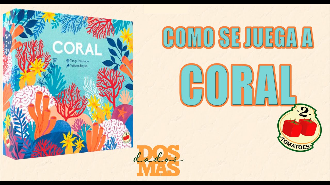 COMO SE JUEGA A CORAL - JUEGO DE MESA - EL ARRECIFE DE CADA UNO