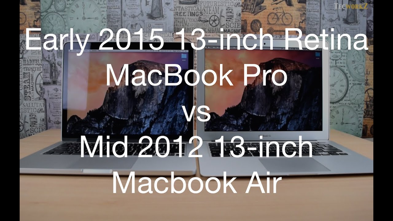 2015 Macbook Pro with Retina Display Vs 2012 Macbook Air