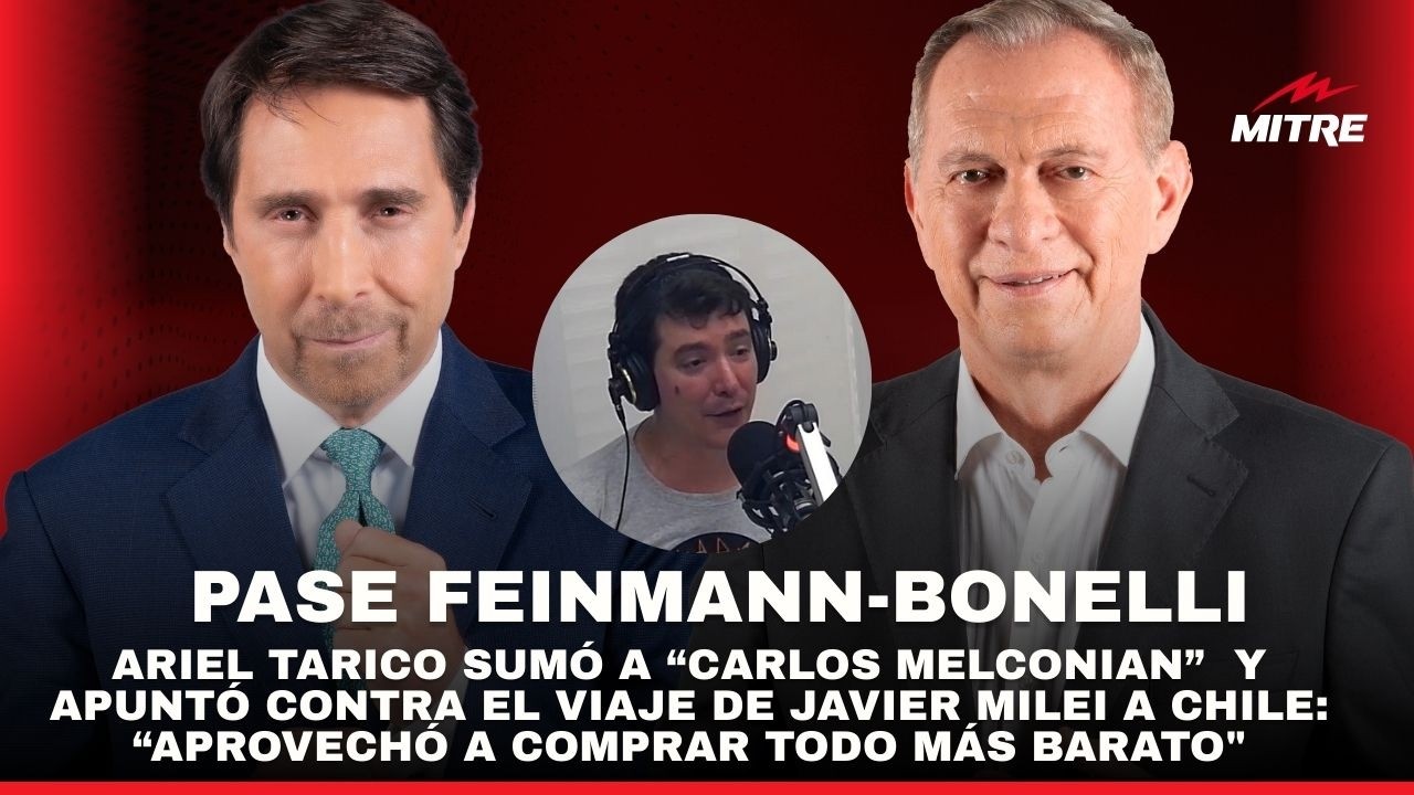 Tarico sumó a “Carlos Melconian” al Pase de Feinmann y Bonelli, y apuntó contra el viaje de Milei